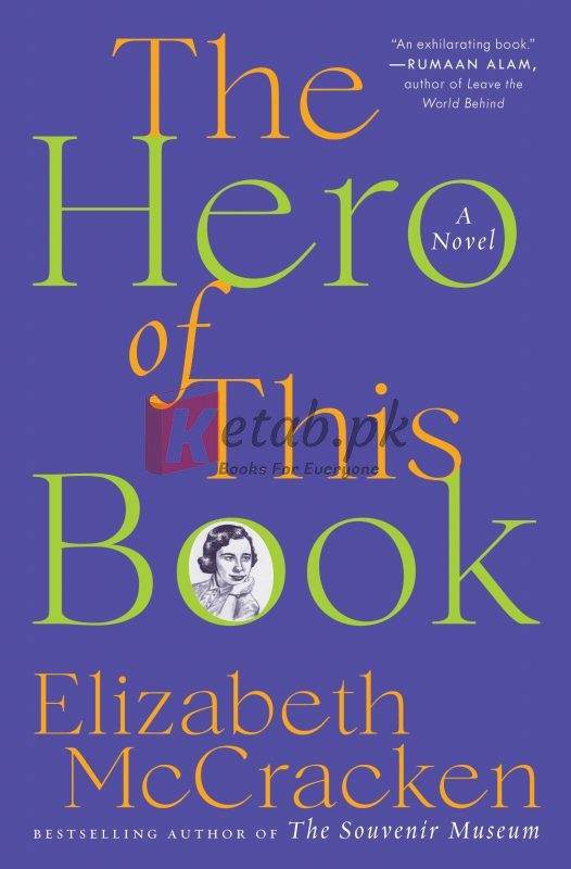 The Hero of This Book: A Novel By Elizabeth McCracken (paperback) Fiction Novel