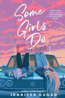 Some Girls Do By Jennifer Dugan(paperback) Fiction Novel