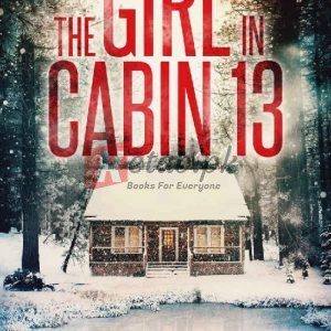 The Girl in Cabin 13: Emma Griffin FBI Mystery, Book 1 By A.J. Rivers (paperback) Fiction Novel