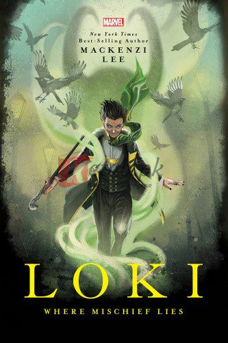 Loki: Where Mischief Lies (Marvel Rebels & Renegades, 1) By Mackenzi Lee(paperback) Children Book