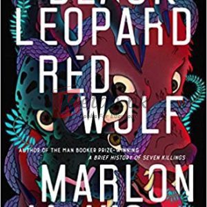 Black Leopard, Red Wolf: The Dark Star Trilogy, Book 1 By Marlon James(paperback) Science Fiction Novel