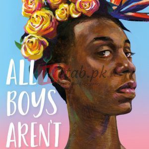All Boys Aren't Blue: A Memoir-Manifesto By George M. Johnson (paperback) Biography Novel