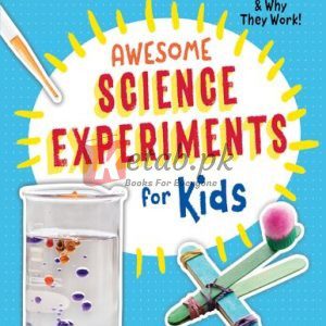 Awesome Science Experiments for Kids: 100+ Fun STEM / STEAM Projects and Why They Work (Awesome STEAM Activities for Kids) By Crystal Chatterton(paperback) Children Book
