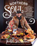 Northern Soul: Southern-Inspired Home Cooking from a Northern Kitchen By Justin Sutherland (paperback) Housekeeping Book