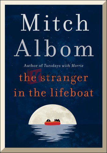 The Stranger in the Lifeboat: A Novel By The Stranger in the Lifeboat: A Novel(paperback) Religion Novel