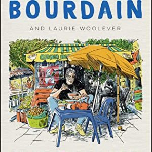 World Travel: An Irreverent Guide By Anthony Bourdain, Laurie Woolever (paperback) Travel Book