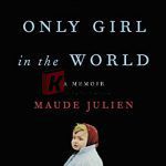 The Only Girl in the World: A Memoir Kindle Edition