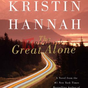 The Great Alone By Kristin Hannah (paperback) Fiction Novel
