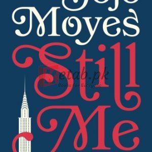 Still Me: A Novel By Moyes, Jojo (paperback) Fiction Novel