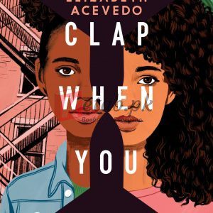 Clap When You Land By Elizabeth Acevedo(paperback) Fiction Novel