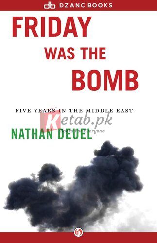 Friday Was the Bomb By Nathan Deuel (paperback) Biography Novel