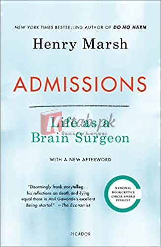 Admissions: Life as a Brain Surgeon By Marsh, Henry (paperback) Medicine Book