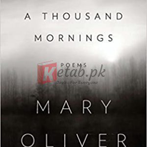 A Thousand Mornings By Oliver, Mary(paperback) Poetry Book