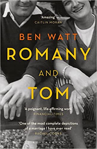Romany and Tom: A Memoir Paperback – December 15, 2015 By Watt, Ben (paperback) Biography Novel