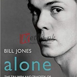 Alone: The Triumph and Tragedy of John Curry Hardcover – January 13, 2015 By Curry, John, Jones, Bill (paperback) Sports Book