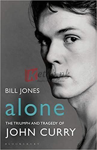 Alone: The Triumph and Tragedy of John Curry Hardcover – January 13, 2015 By Curry, John, Jones, Bill (paperback) Sports Book