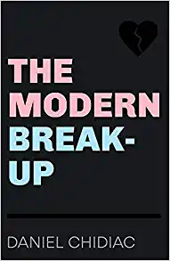 The Modern Break-Up By Daniel Chidiac(paperback) Fiction Novel