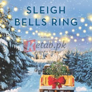 Sleigh Bells Ring: A Christmas Romance Novel By RaeAnne Thayne (paperback) Romance Novel