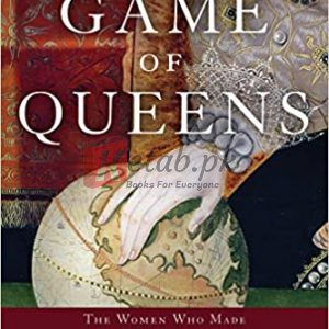Game of Queens: The Women Who Made Sixteenth-Century Europe By Gristwood, Sarah (paperback) Biography Novel