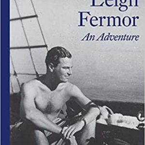 Patrick Leigh Fermor: An Adventure Paperback – January 20, 2015 By Cooper, Artemis (paperback) Arts Book