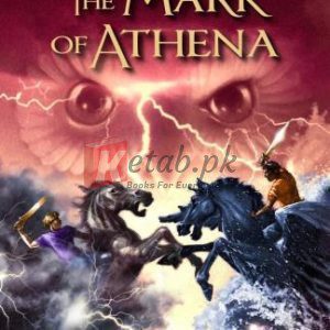 The Mark of Athena: The Heroes of Olympus, Book 3 By Rick Riordan (paperback) Children Novel