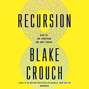 Recursion: A Novel By Crouch Blake (paperback) Crime Novel