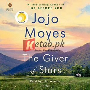 The Giver of Stars: A Novel By Jojo Moyes(paperback) Fiction Novel
