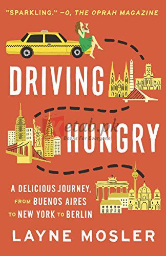 Driving Hungry: A Memoir By Mosler, Layne (paperback) Biography Novel