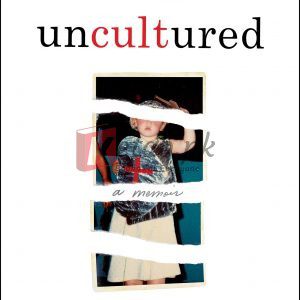 Uncultured: A Memoir By Daniella Mestyanek Young (paperback) Biography Novel