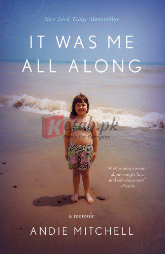 It Was Me All Along: A Memoir By Mitchell, Andie (paperback) Biography Novel