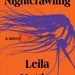 Nightcrawling: A Novel