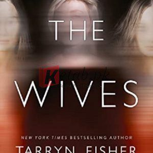 The Wives By Tarryn Fisher (paperback) Crime Novel