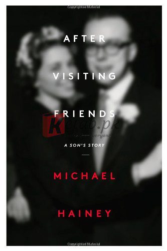 After Visiting Friends: A Son's Story By Michael Hainey (paperback) Biography Novel