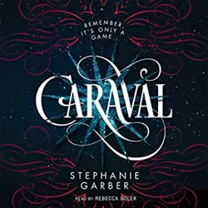 Caraval By Stephanie Garber (paperback) Fiction Novel