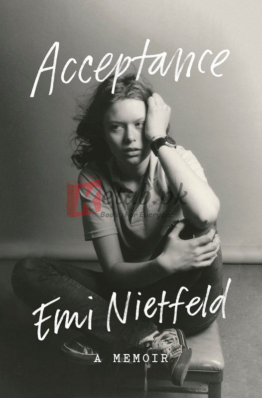 Acceptance: A Memoir By Emi Nietfeld (paperback) Biography Novel