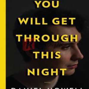 You Will Get Through This Night By Daniel Howell (paperback) Fiction Novel