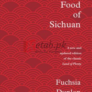 The Food of Sichuan By Fuchsia Dunlop (paperback) Housekeeping Book