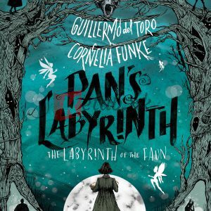 Pan's Labyrinth: The Labyrinth of the Faun By Guillermo del Toro, Cornelia Funke (paperback) Fiction Novel