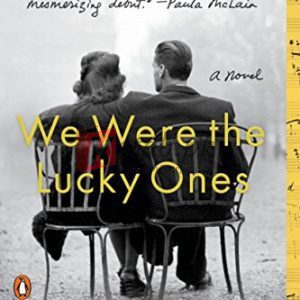We Were the Lucky Ones By Georgia Hunter(paperback) Fiction Novel