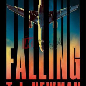 Falling: A Novel By T. J. Newman (paperback) Fiction Novel