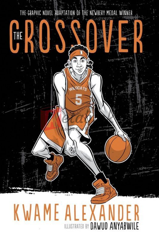 The Crossover Graphic Novel (The Crossover Series) By Kwame Alexander(paperback) Graphic Novel
