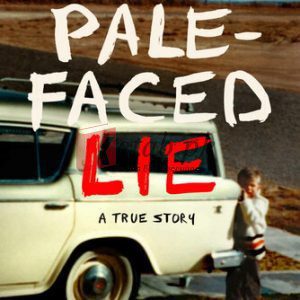 The Pale-Faced Lie: A True Story By David Crow(paperback) Self Help Book