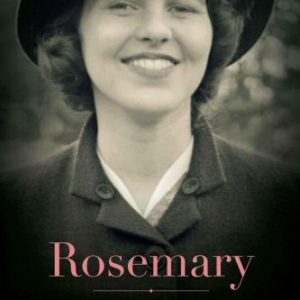 Rosemary: The Hidden Kennedy Daughter Paperback – Illustrated, October 18, 2016 By Kennedy family., Kennedy, Rosemary, Larson, Kate Clifford (paperback) Biography Novel