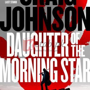 Daughter of the Morning Star: Longmire Mysteries, Book 17 By Craig Johnson (paperback) Children Book