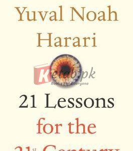 21 Lessons for the 21st Century By Yuval Noah Harari (paperback) Society Politics Novel