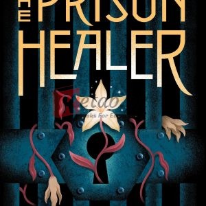 The Prison Healer By Lynette Noni(paperback) Children Book