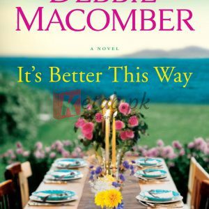 It's Better This Way: A Novel By Debbie Macomber(paperback) Biography Novel