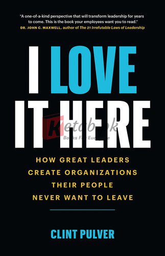 I Love It Here By Clint Pulver(paperback) Business Book