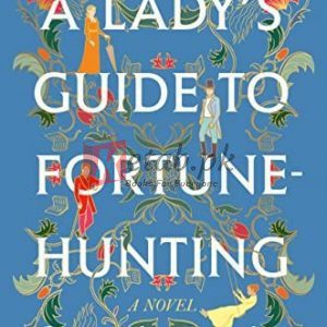 A Lady's Guide to Fortune-Hunting: A Novel By Sophie Irwin(paperback) Romance Novel