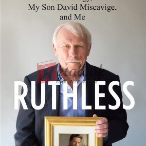 Ruthless: Scientology, My Son David Miscavige, and Me By Miscavige, Ron(paperback) Biography Novel